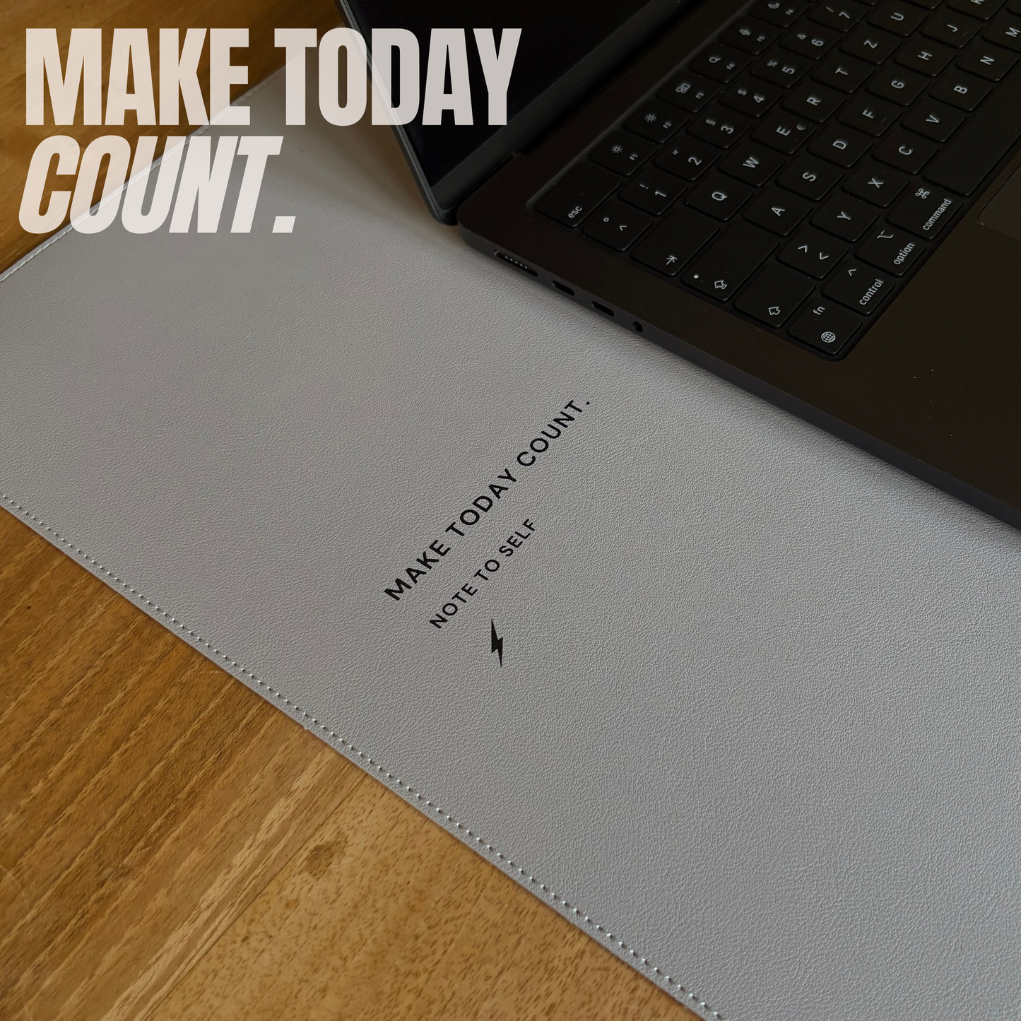 Ascensive - Desk Pad "Make today count."