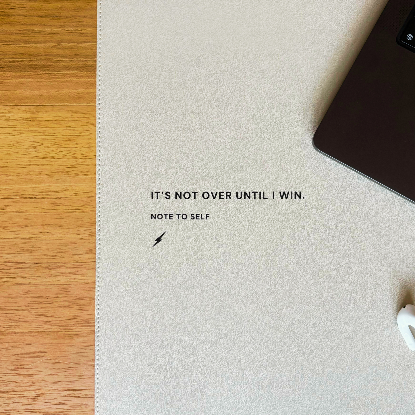 Ascensive - Desk Pad "It's not over until I win."