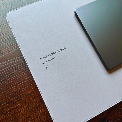 Desk Pad in Space Grey "Make today count."