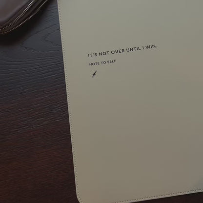 Desk Pad in Sand Beige "It's not over until I win."